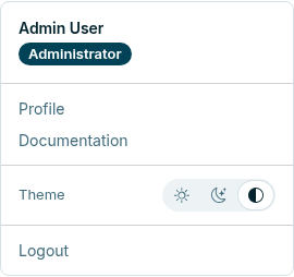 The open user menu, showing the name Admin User above an Administrator role pill, then Profile, Documentation, a Theme choice of Light, Dark or System, and Logout.